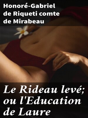 cover image of Le Rideau levé; ou l'Education de Laure